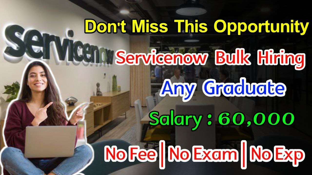 Latest Servicenow Recruitment 2024 Jobs For Freshers Mohan Careers