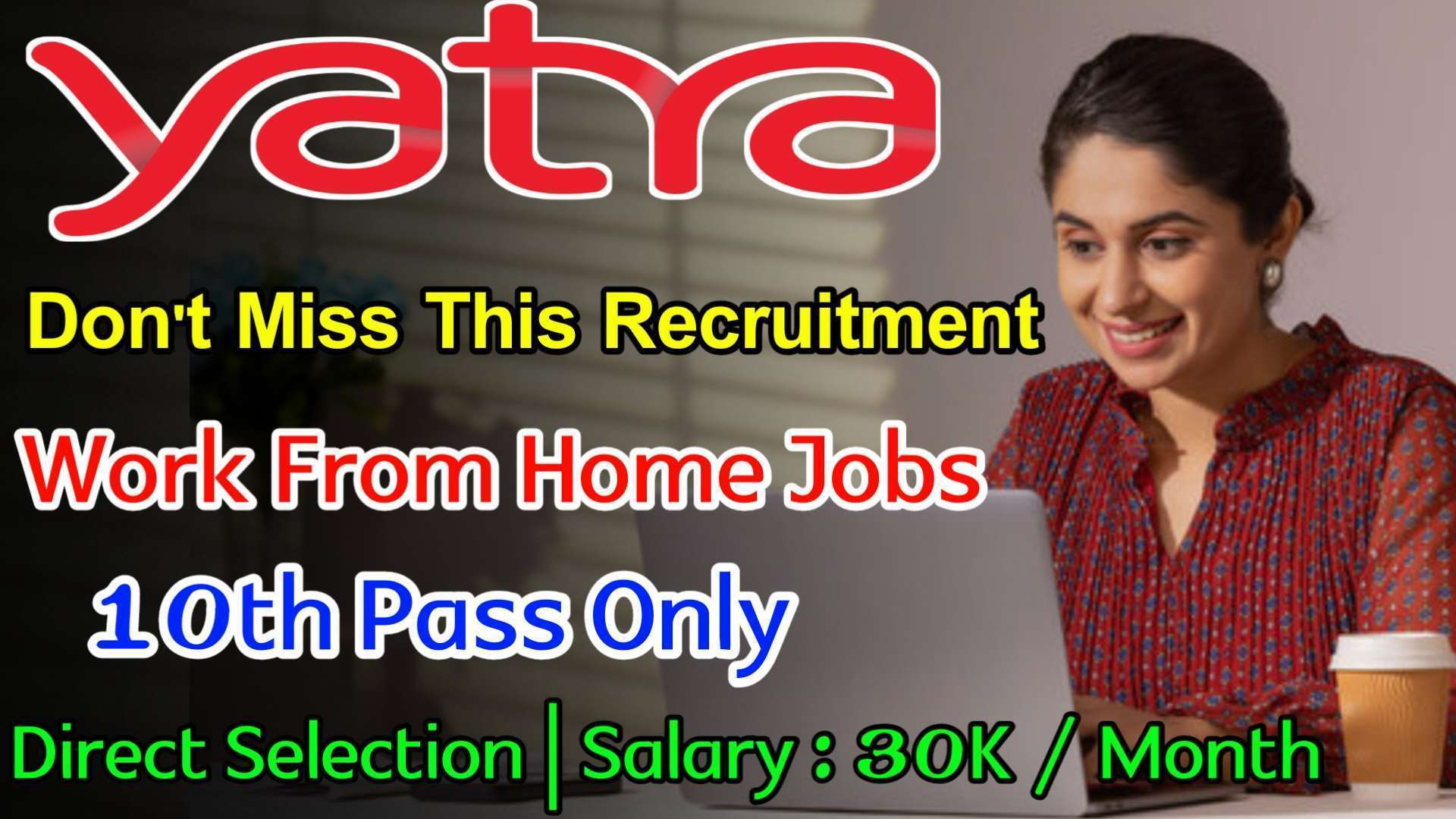 Latest Yatra Recruitment 2024 | Work From Home Jobs | Jobs For Freshers