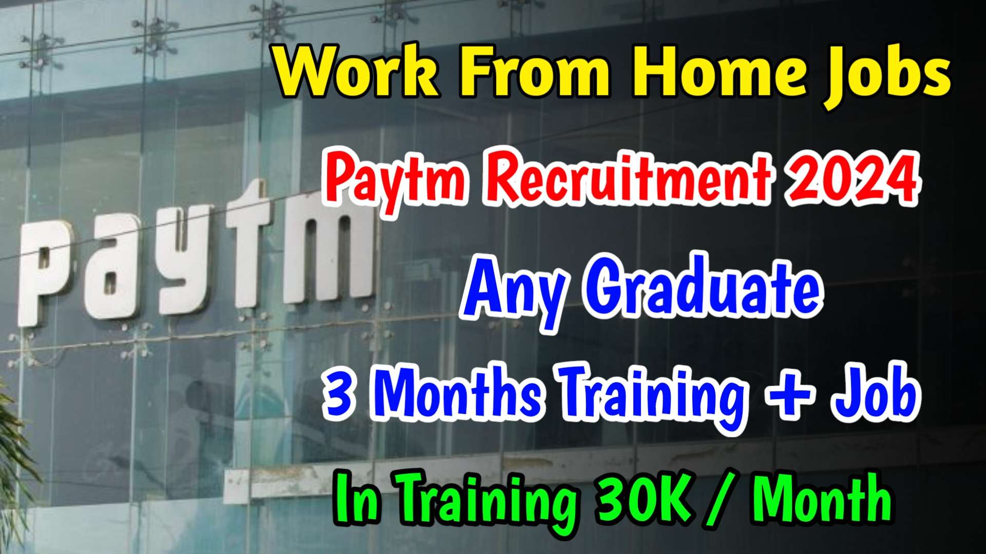 Latest Paytm Recruitment 2024 | Internship | Work From Home Jobs