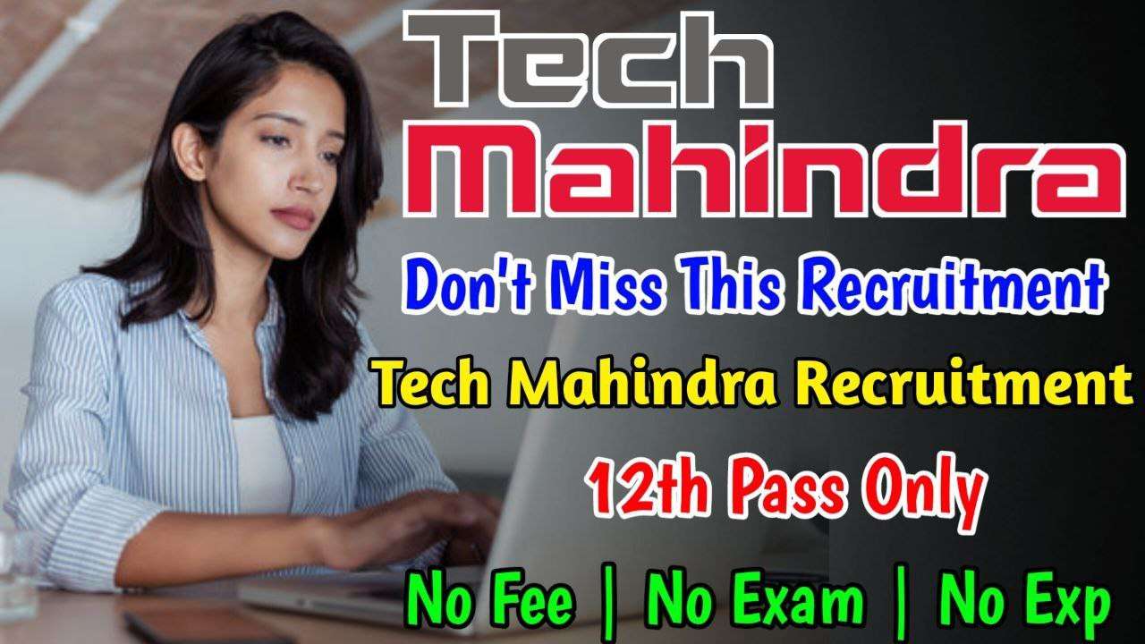 Latest  Tech Mahindra Recruitment 2024 | Jobs For Freshers  