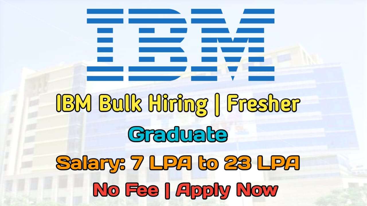 IBM Mass Recruitment Drive | 250+ Openings Across India | Apply Now