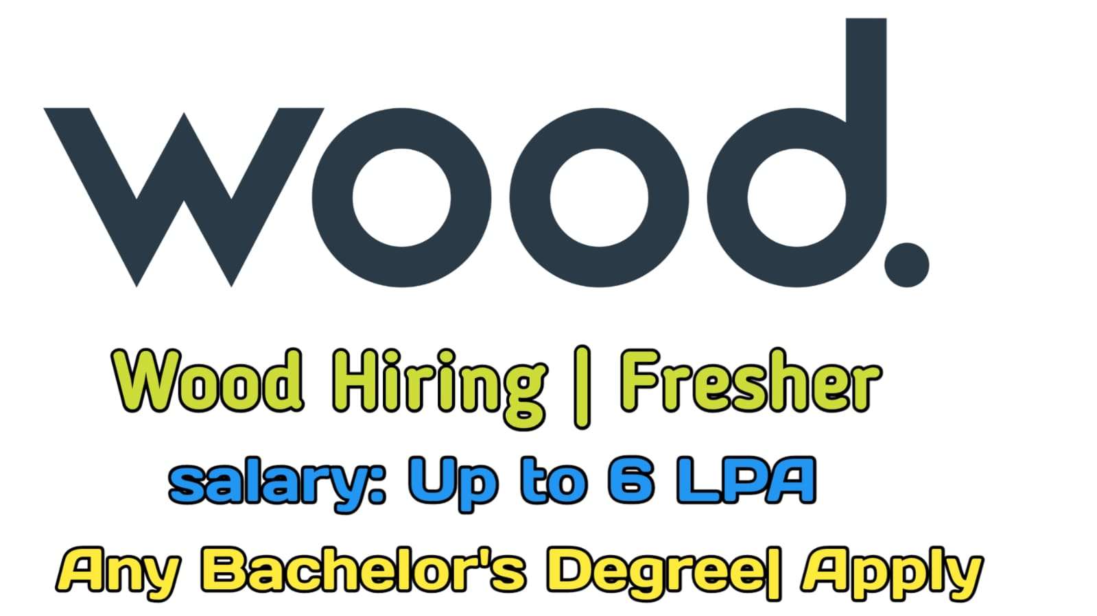 Wood is Hiring Graduate Engineer Trainees – Apply Now!