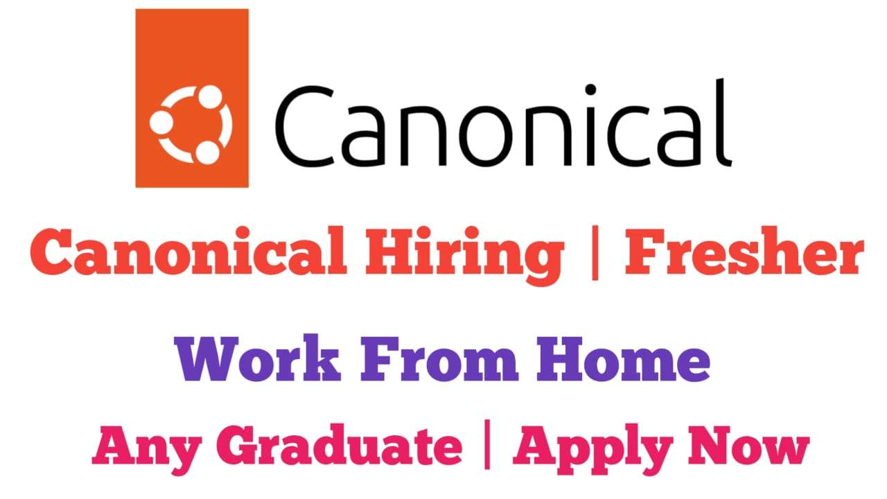 Canonical Hiring Freshers |HR Generalist | Permanent WFH Job